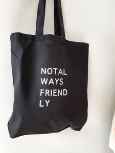 Not Always Friendly Tote Bag