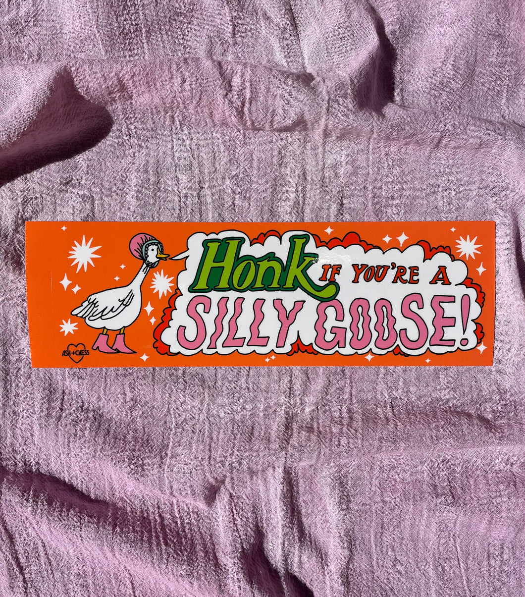 Silly Goose Bumper Sticker - Ash + Chess